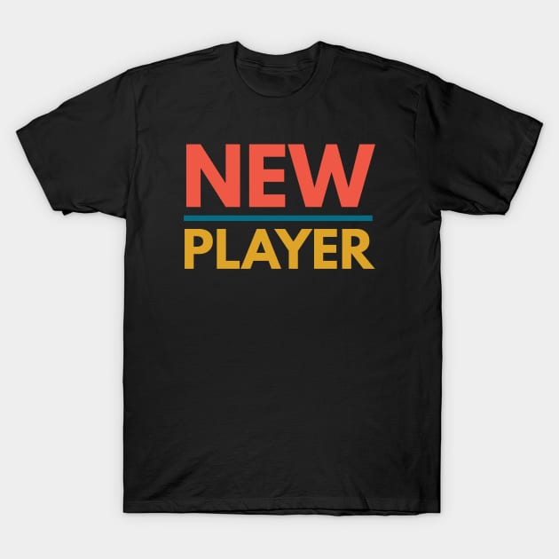 New Player T-Shirt by Abeer Ahmad